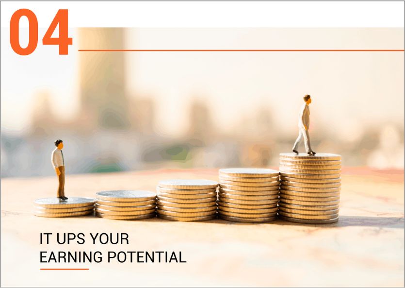 It Ups Your Earning Potential