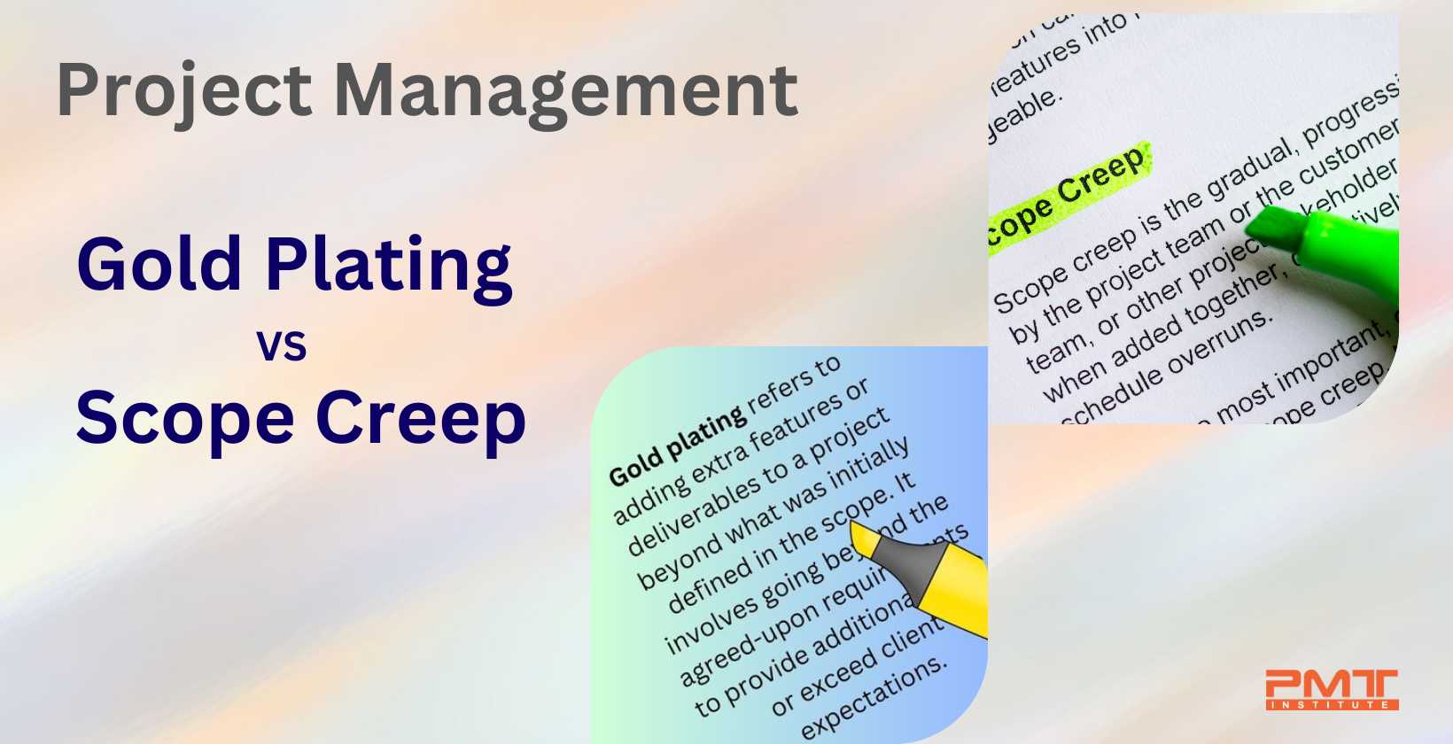 Gold Plating vs Scope Creep Gold Plating vs Scope Creep