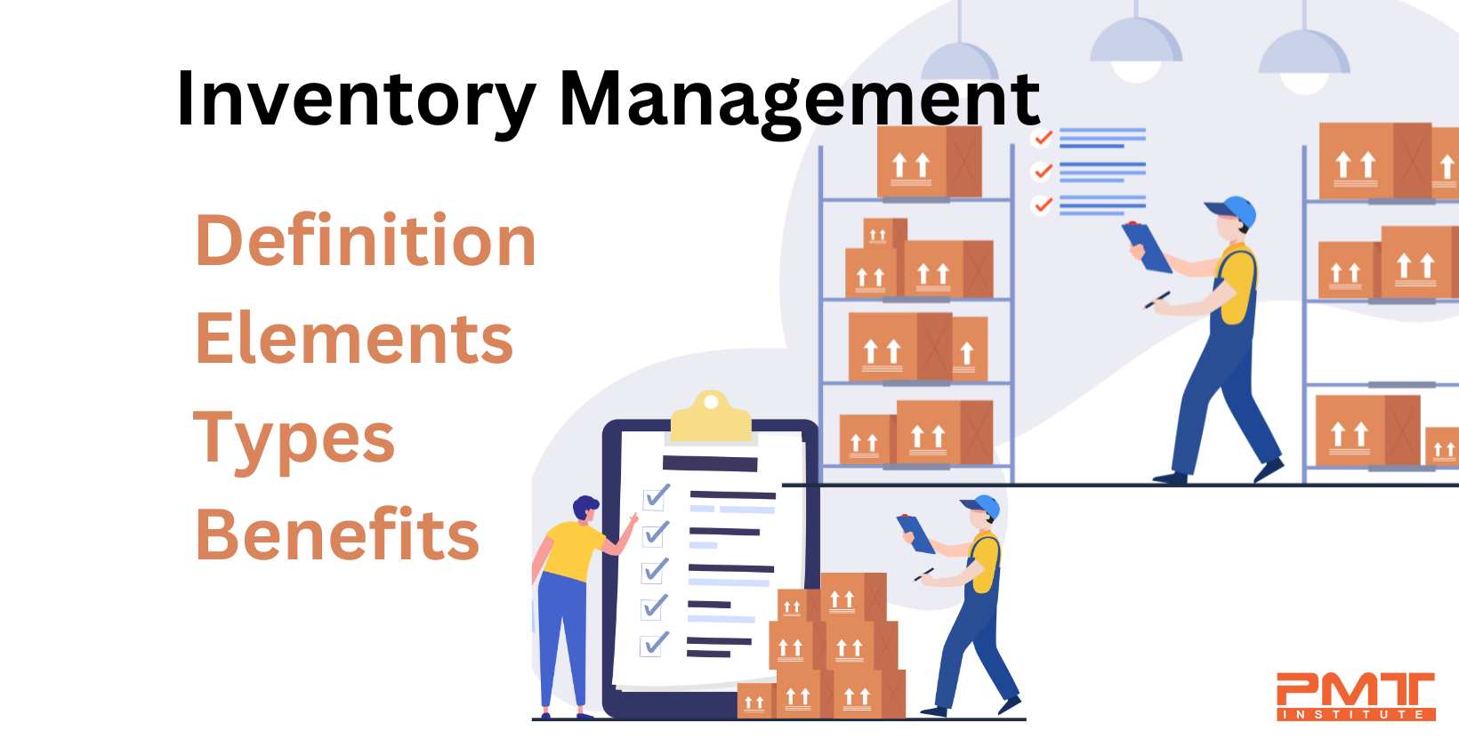 Inventory Management: Definition, Elements, Types, and Benefits
