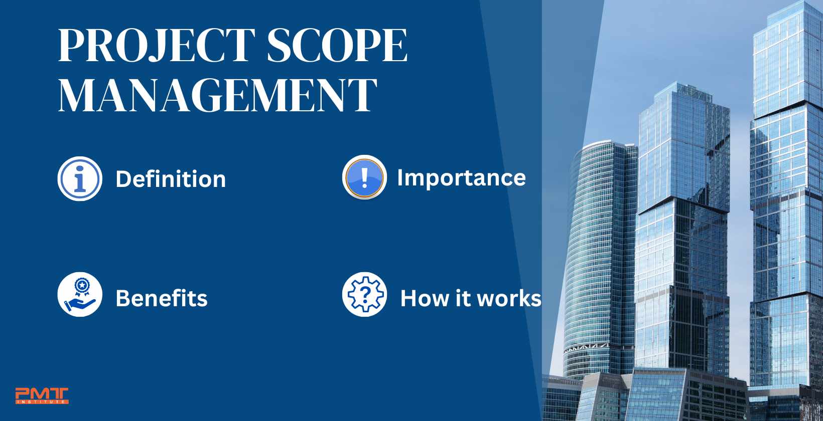 Project Scope Management: Definition, Importance, Benefits, and How It Works