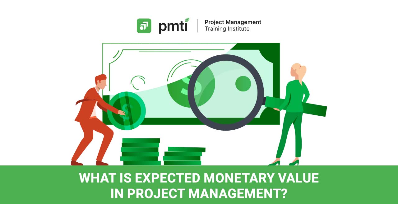 Expected Monetary Value (EMV) for PMP | PMTI Guide