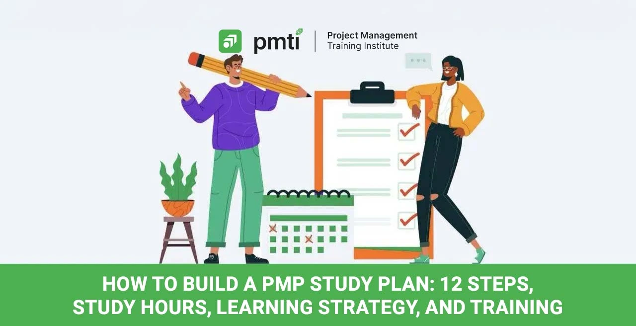 12 Steps to Build a PMP Study Plan to Pass the Exam- PMTI